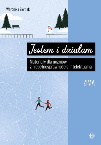 Jestem i działam Zima Materiały dla uczniów z...