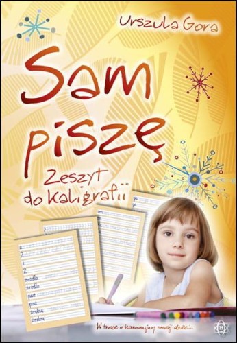 Sam piszę Zeszyt do kaligrafii, Urszula Gora