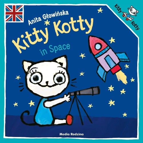 Kitty Kotty in Space. Kicia Kocia, Anita Głowińska