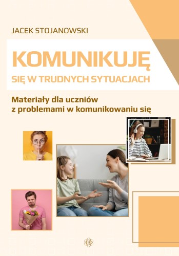Komunikuję się w trudnych sytuacjach Materiały...