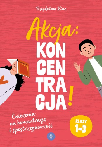 Akcja: Koncentracja! Ćwiczenia na koncentrację...
