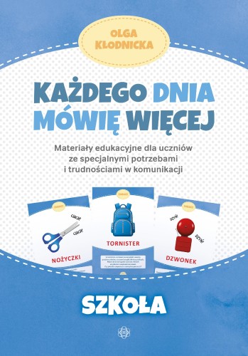 Każdego dnia mówię więcej Szkoła materiały...