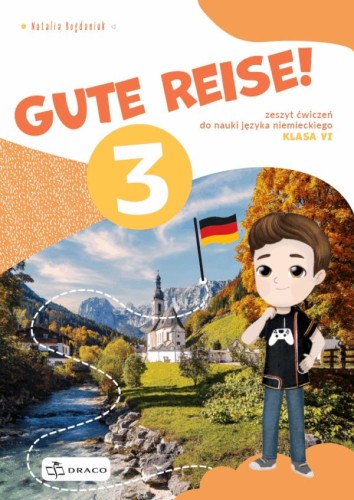 Gute Reise 3 zeszyt ćwiczeń, Natalia Bogdaniuk