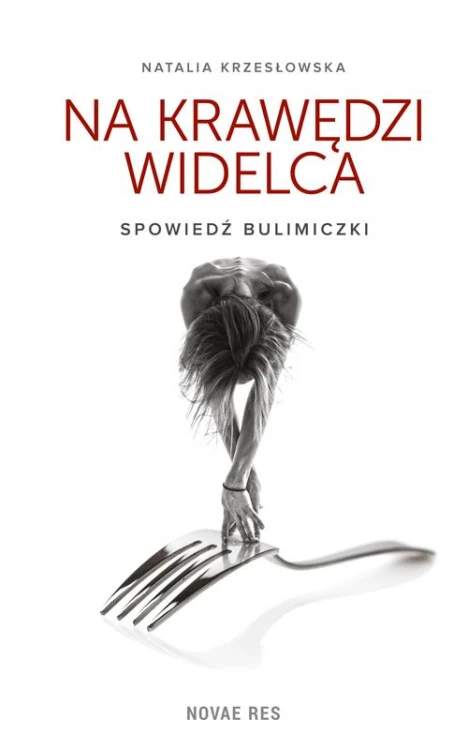 Na krawędzi widelca, Natalia Krzesłowska