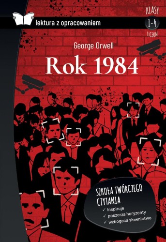 Rok 1984. Lektura z opracowaniem, George Orwell