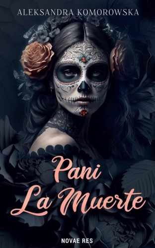 Pani La Muerte, Aleksandra Komorowska