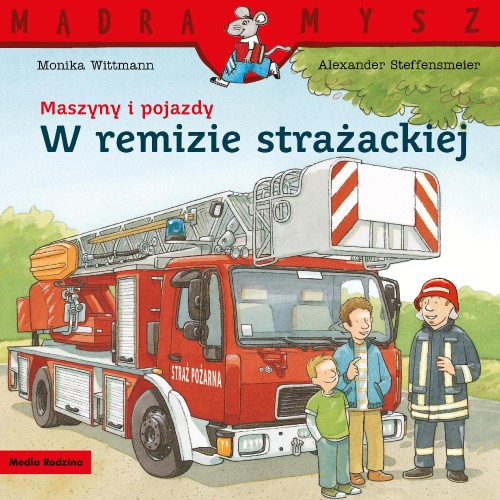 Maszyny i pojazdy. W remizie strażackiej....