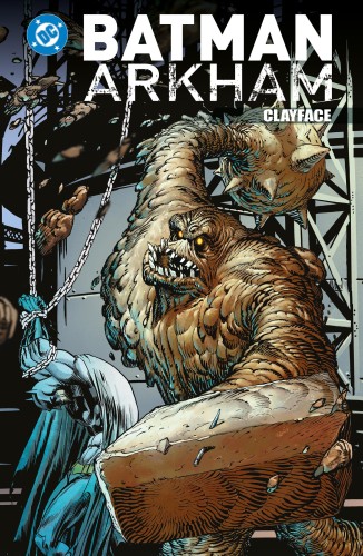 Clayface. Batman Arkham, Opracowanie zbiorowe