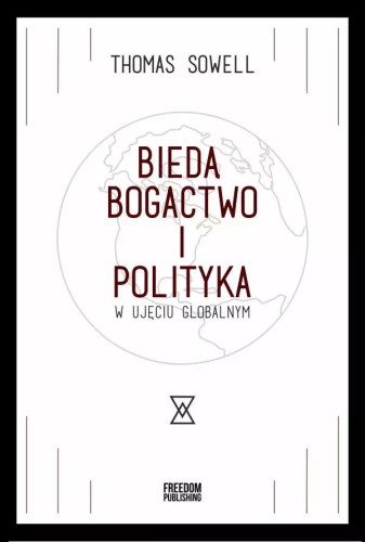 Bieda, bogactwo i polityka w ujęciu globalnym