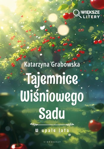 W upale lata. Tajemnica Wiśniowego Sadu...