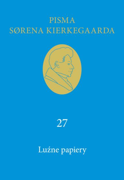 Lużne papiery, Soren Kierkegaard