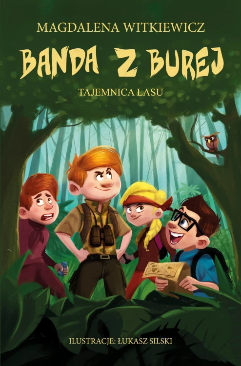 Banda z Burej. Tajemnica lasu