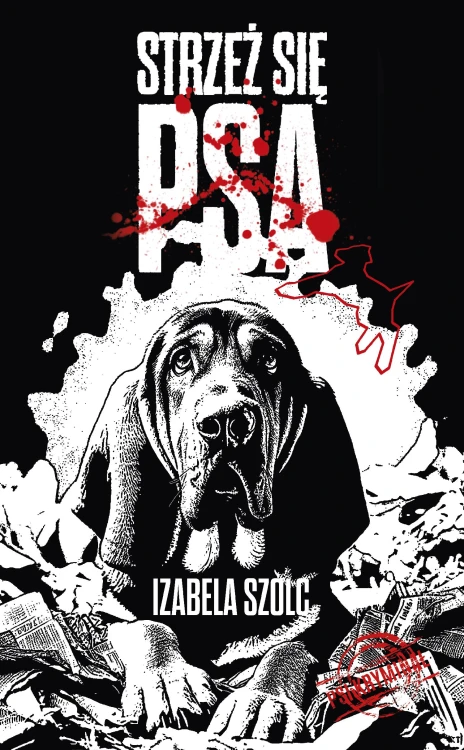 Strzeż się psa, Izabela Szolc
