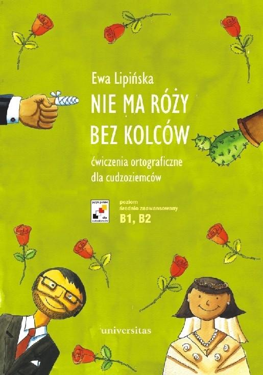 Nie ma róży bez kolców. Ćwiczenia...