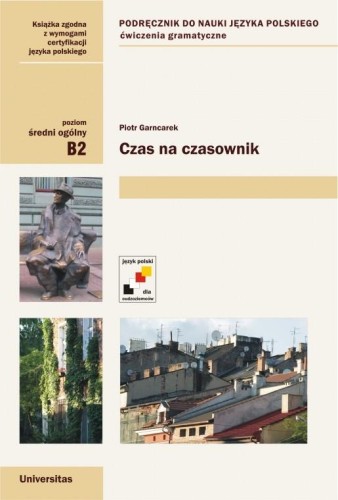 Czas na czasownik. Ćwiczenia gramatyczne...