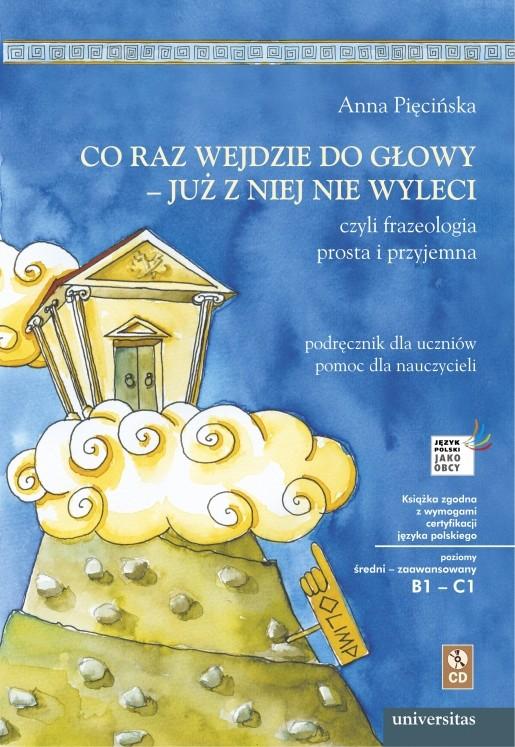 Co raz wejdzie do głowy - już z niej nie...