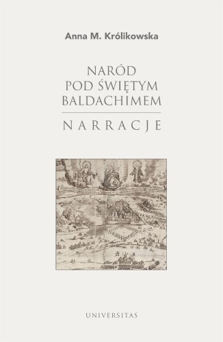 Naród pod świętym baldachimem. Narracje
