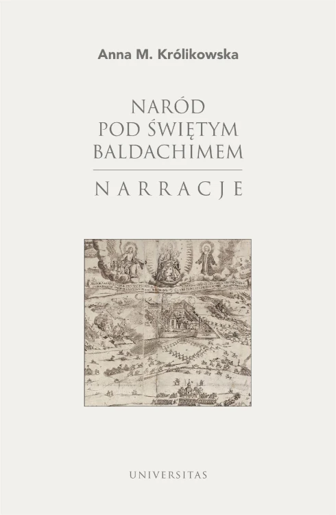 Naród pod świętym baldachimem. Narracje