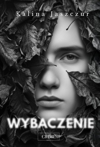 Wybaczenie, Kalina Jaszczur