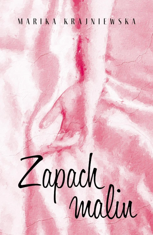 Zapach malin wyd. 2, Marika Krajniewska