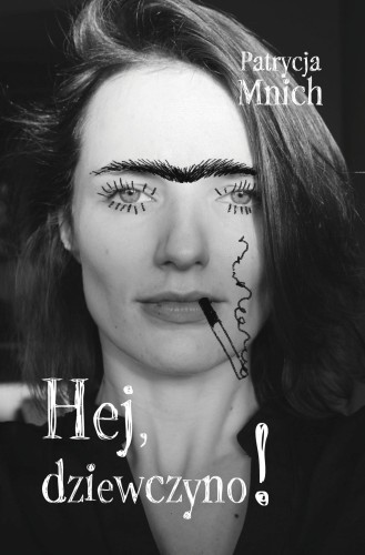 Hej, dziewczyno!, Paulina Mnich