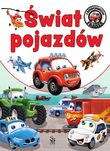 Świat pojazdów. Samochodzik Franek