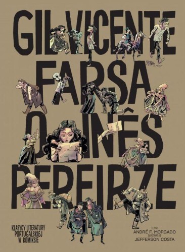 Farsa o Inês Pereirze, Opracowanie zbiorowe