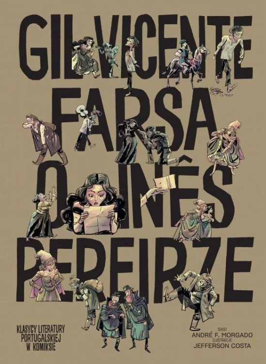 Farsa o Inês Pereirze, Opracowanie zbiorowe