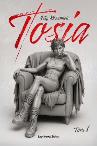 Tosia. Tom 1, Filip Krzemień