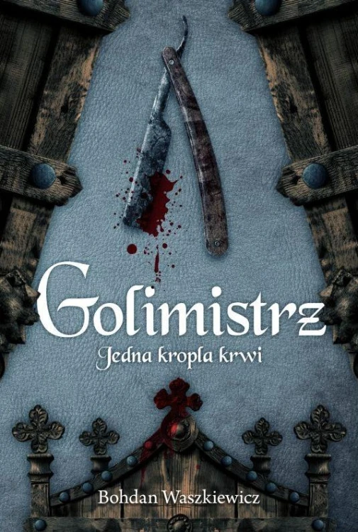 Golimistrz. Jedna kropla krwi, Bohdan Waszkiewicz