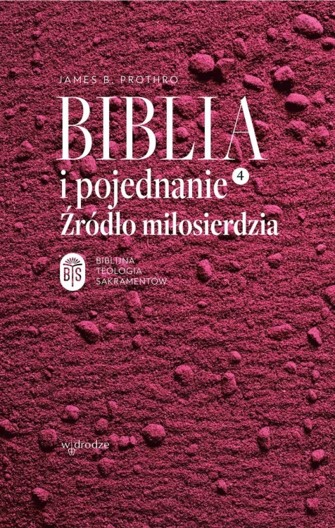 Biblia i pojednanie. Źródło miłosierdzia