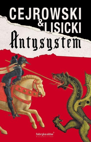 Antysystem, Wojciech Cejrowski,Paweł Lisicki