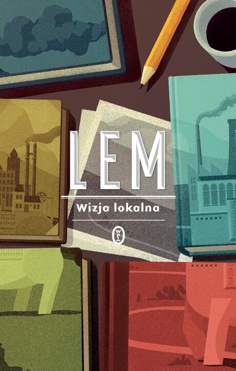 Wizja lokalna, Stanisław Lem