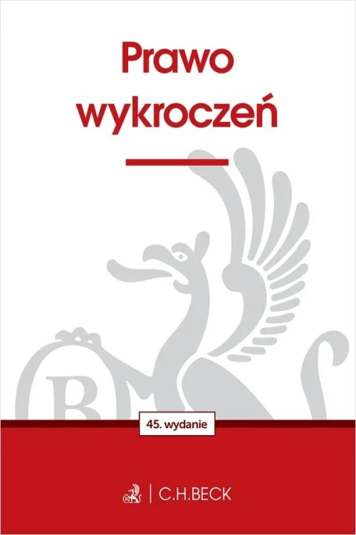 Prawo wykroczeń wyd. 45, Opracowanie zbiorowe