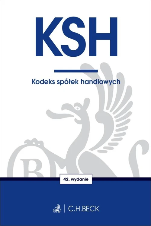 KSH. Kodeks spółek handlowych wyd. 42