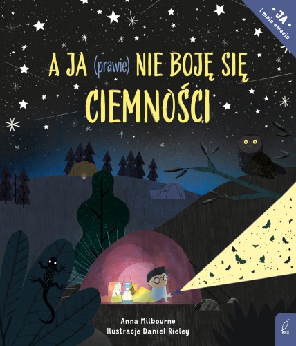 A ja (prawie) nie boję się ciemności. Ja i...