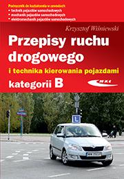 Przepisy ruchu drogowego i technika kierowania...