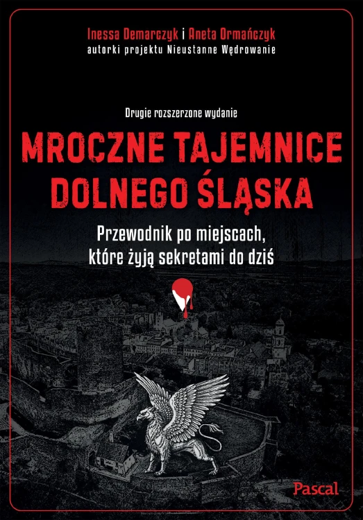 Mroczne tajemnice Dolnego Śląska. Przewodnik...