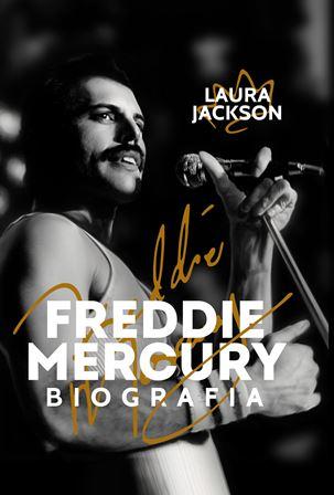 Freddie Mercury. Biografia wyd. 2, Laura Jackson