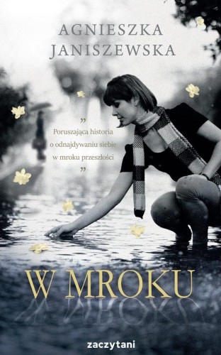 W mroku, Agnieszka Janiszewska