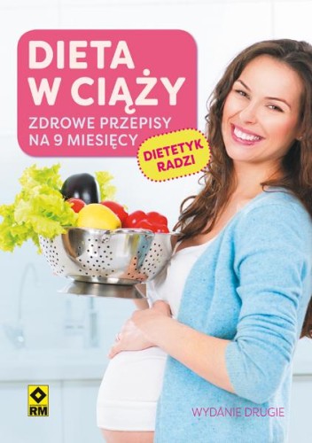 Dieta w ciąży wyd. 2, Opracowanie zbiorowe