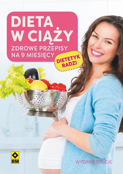 Dieta w ciąży wyd. 2, Opracowanie zbiorowe
