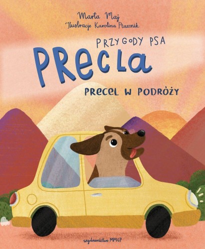 Przygody psa Precla. Precel w podróży, Marta Maj