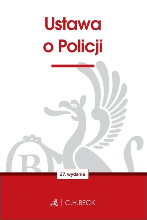 Ustawa o Policji wyd. 2, Opracowanie zbiorowe