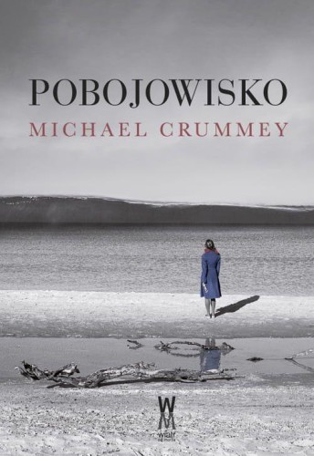 Pobojowisko wyd. 2, Michael Crummey