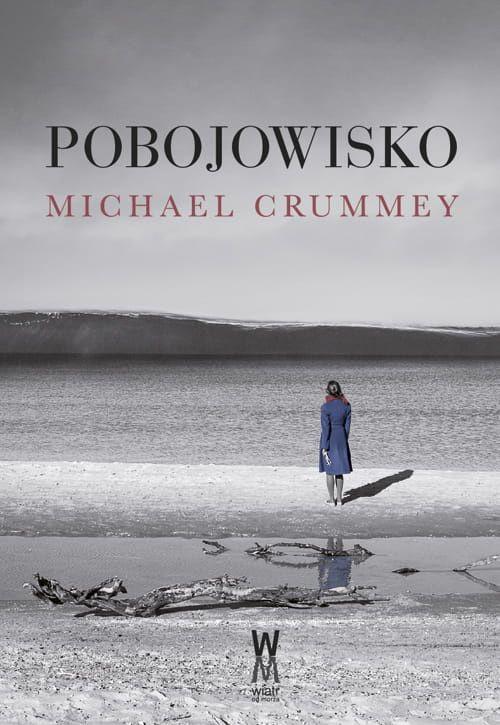 Pobojowisko wyd. 2, Michael Crummey