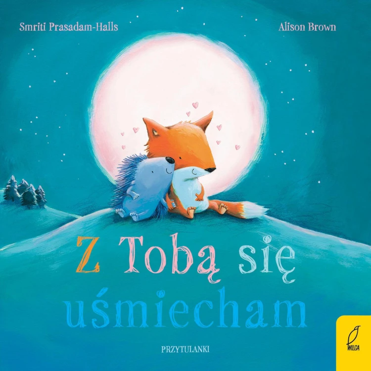 Z tobą się uśmiecham. Przytulanki