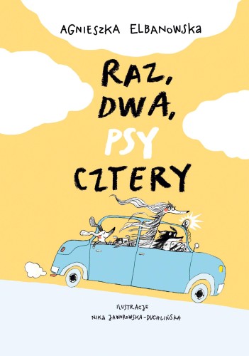 Raz, dwa, psy, cztery, Agnieszka Elbanowska