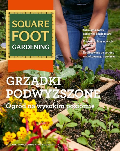 Grządki podwyższone. Ogród na wysokim poziomie