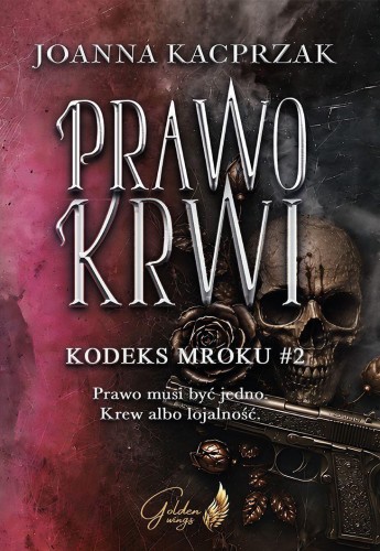 Prawo krwi. Kodeks mroku. Tom 2, Joanna Kacprzak
